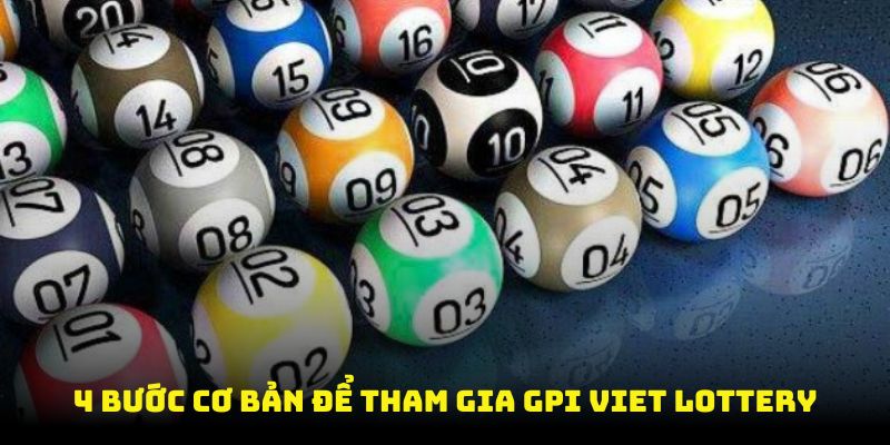 GPI Viet Lottery có cách chơi rất đơn giản